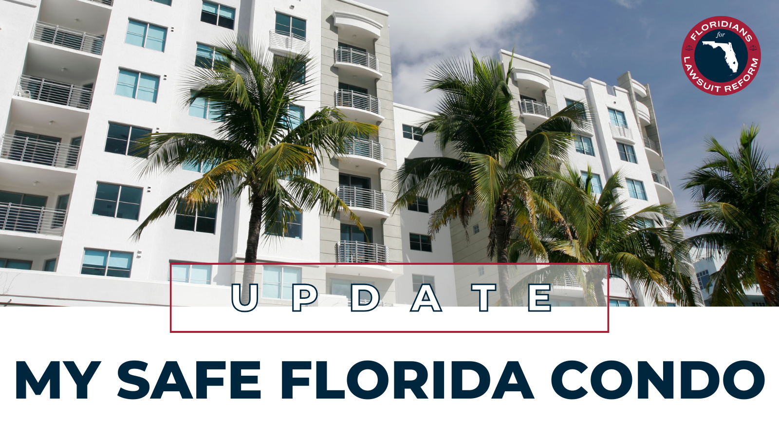Expanding My Safe Florida Home Program to condos Florida Tort Reform